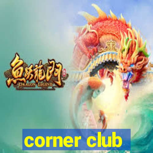 corner club